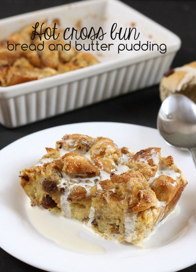 Hot Cross Bun - Bread and Butter Pudding